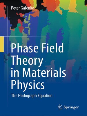 cover image of Phase Field Theory in Materials Physics